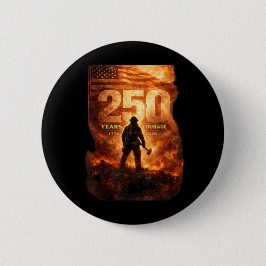 Held Feuerwehrmann 250 Jahre Tribut Amerikanisch Button (Vorderseite)