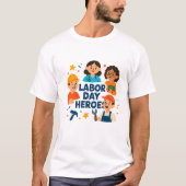 Helden am Arbeitstag T-Shirt (Vorderseite)