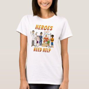 Helden brauchen Hilfe T-Shirt
