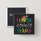 Heldensquadrat Cafeteria-Mitarbeiter Schulessen Button (Vorne & Hinten)