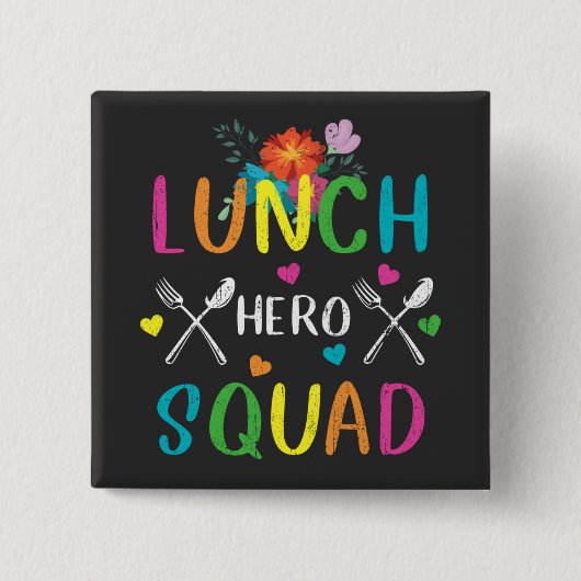 Heldensquadrat Cafeteria-Mitarbeiter Schulessen Button (Vorderseite)