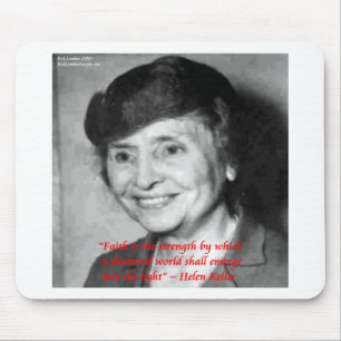Helen Keller "Faith/Stength" - Zitat zur Weisheit Mousepad