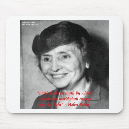 Helen Keller "Faith/Stength" - Zitat zur Weisheit Mousepad (Vorne)