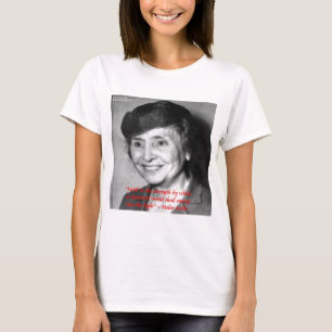 Helen Keller "Faith/Stength" - Zitat zur Weisheit T-Shirt