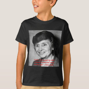 Helen Keller "Faith/Stength" - Zitat zur Weisheit T-Shirt