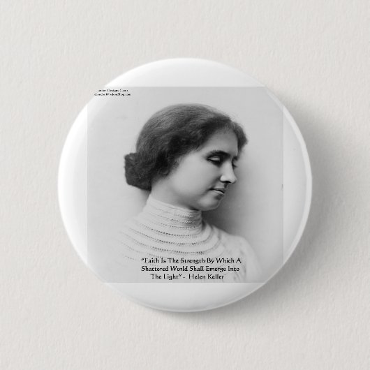 Helen Keller "Faith/Strength" Zitat von Weisheit Button (Vorderseite)