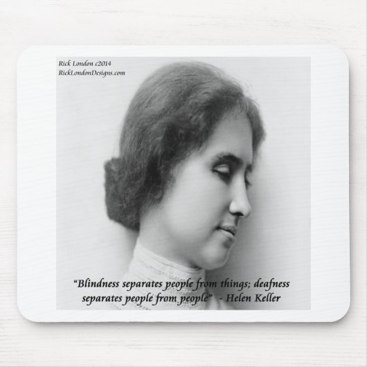 Helen Keller & Famous Deaf/Blindes Zitat Mousepad (Vorne)
