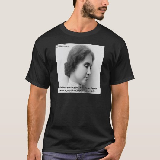 Helen Keller & Famous Deaf/Blindes Zitat T-Shirt (Vorderseite)