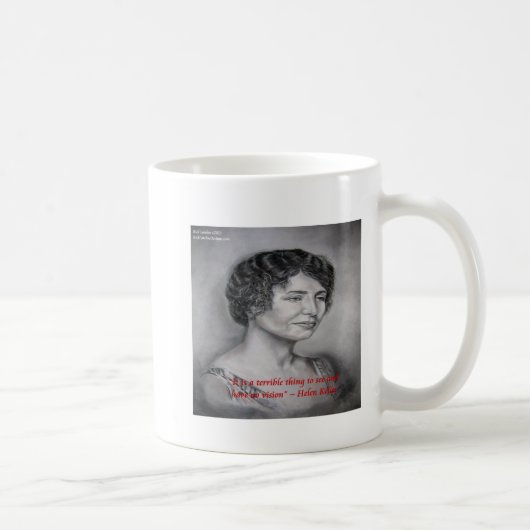 Helen Keller hat Vision Wisdom Zitat Kaffeetasse (Rechts)