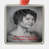 Helen Keller hat Vision Wisdom Zitat Ornament Aus Metall (Vorne)