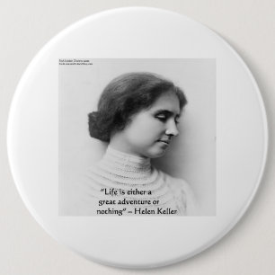 Helen Keller "Leben ist Abenteuer" Weisheit Zitat Button