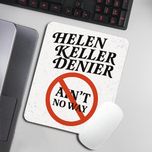Helen Keller Leugner Gibt's Nicht Vintage Meme Mousepad