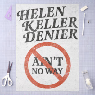Helen Keller Leugner Gibt's Nicht Vintage Meme Seidenpapier