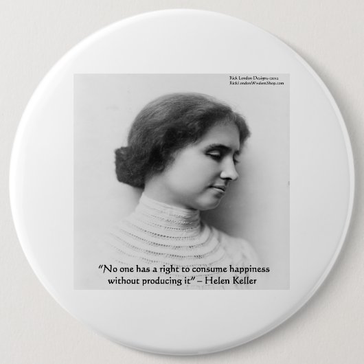 Helen Keller "Right 2 Happiness" Weisheit Zitat Ge Button (Vorderseite)