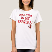 HELENA IST MEIN SEESTRA! T - Shirt (Vorderseite)