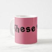 Helena-Zitat Waisen-Schwarzes diese mag ich Kaffeetasse (Vorderseite Links)