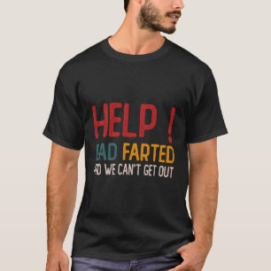 Helfen Sie dem Gefüttert Vater und wir können nich T-Shirt