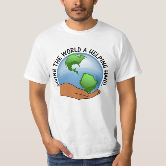 Helfen Sie der Welt und leisten Sie ehrenamtlich T-Shirt (Vorderseite)