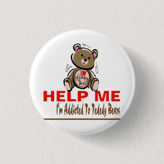 Helfen Sie mir, den ich zu den Teddybären gewöhnt Button