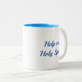 Helfen Sie mir Heiliger Geist Tasse (VorderseiteRechts)