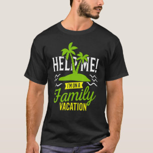 Helfen Sie mir, im T-Shirt für Familienurlaub Spaß