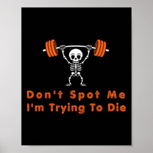 Helft mir nicht beim Sterben durch Bodybuilding Poster