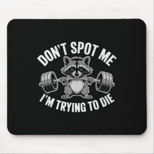 Helft mir nicht, ich versuche beim Gewichtheben zu Mousepad