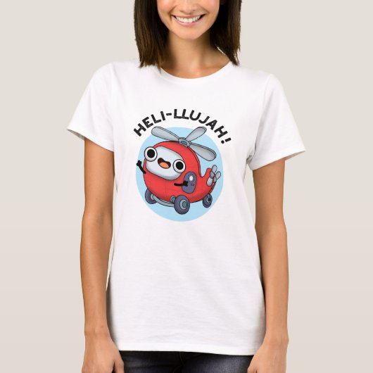 Heli-llujah Funny Helicopter Pun T-Shirt (Vorderseite)