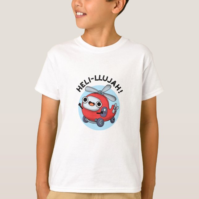 Heli-llujah Funny Helicopter Pun T-Shirt (Vorderseite)