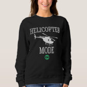 Helicopter Mode On Dad Daddy Father Sweatshirt (Vorderseite)
