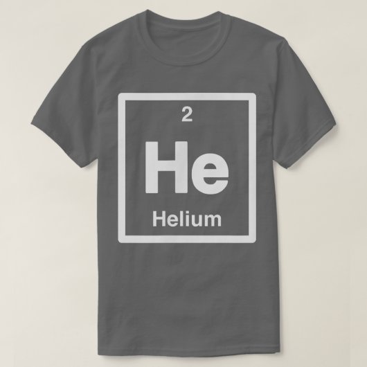 Helium - He- Periodic Table of Elements - Science  T-Shirt (Design vorne)