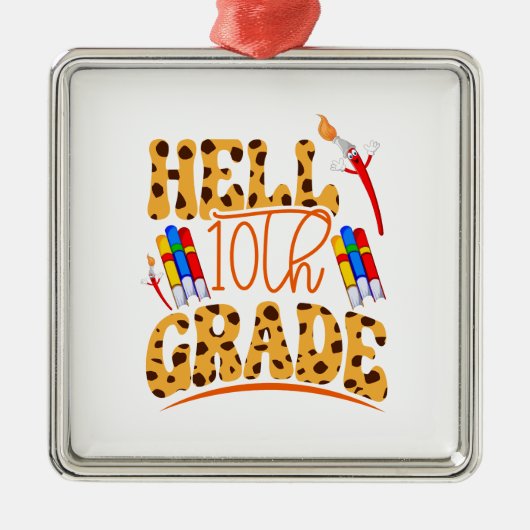 Hell 10. Klasse Lehrer Ornament Aus Metall (Vorne)