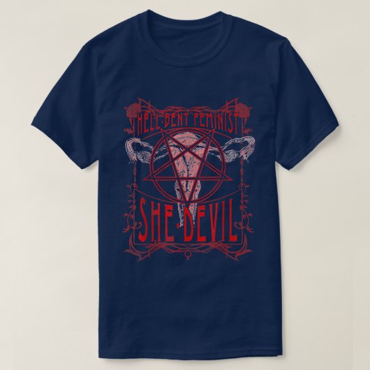 Hell Bent Feminist She Devil Uterus T-Shirt (Design vorne)