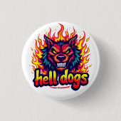 Hell Dogs Button (Vorderseite)