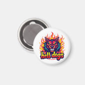 Hell Dogs Magnet (Vorderseite/Rückseite)