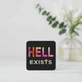 Hell existiert Business Card Quadratische Visitenkarte (Stehend Vorderseite)