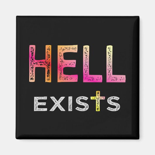 Hell existiert magnet (Vorne)
