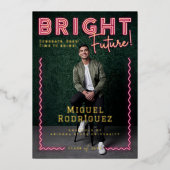 Hell Future Pink Neon Grad Foto Abschluss Folieneinladung (Vorderseite)