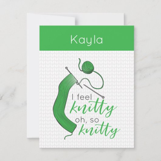 Hell grün fühle ich mich knitty, Oh, so knitty Mitteilungskarte (Vorderseite)