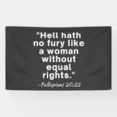 Hell Hath No Furcht Equal Rights Zitat Banner (Horizontal)