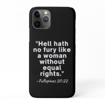 Hell Hath No Furcht Equal Rights Zitat
