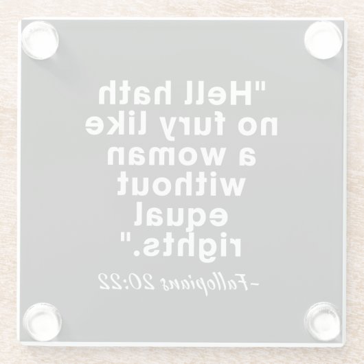 Hell Hath No Furcht Equal Rights Zitat Glasuntersetzer (Rückseite)