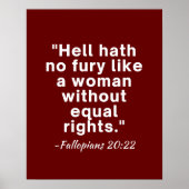 Hell Hath No Furcht Equal Rights Zitat Poster (Vorne)