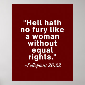 Hell Hath No Furcht Equal Rights Zitat Poster