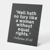 Hell Hath No Furcht Equal Rights Zitat Sockelschild (Vorderseite)