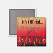 Hell in einem Handkorb Magnet (Vorderseite/Rückseite)