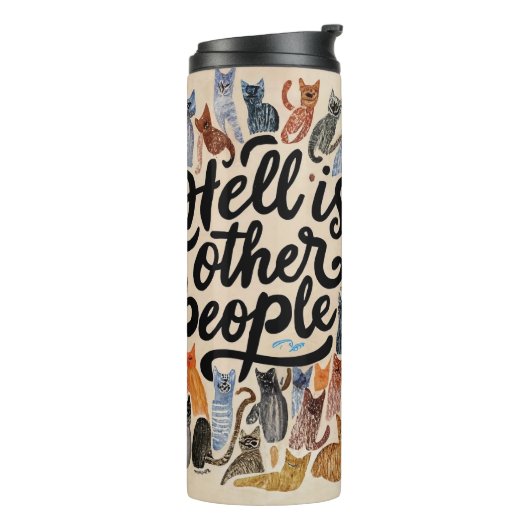 Hell is Other People Cat Tumbler for Introvertiert Thermosbecher (Nach links gedreht)