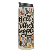 Hell is Other People Cat Tumbler for Introvertiert Thermosbecher (Nach rechts gedreht)