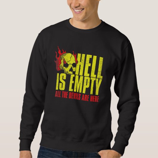 Hell ist leerer Schädel Beängstigender Horror Fan  Sweatshirt (Vorderseite)