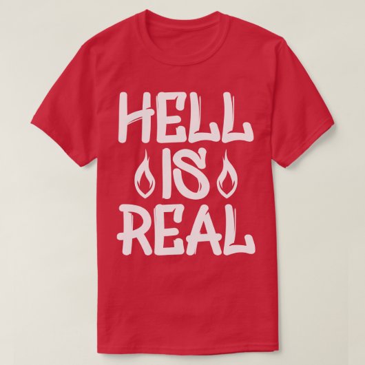 Hell ist real 1 T-Shirt (Design vorne)